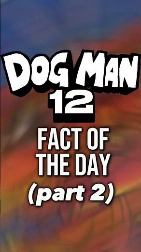 DOG MAN 12: Fact of the Day (Part 2) #shorts