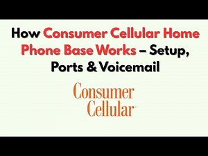How Consumer Cellular Home Phone Base Works – Setup, Ports & Voicemail
