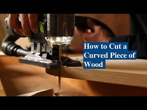 How to Cut a Curved Piece of Wood