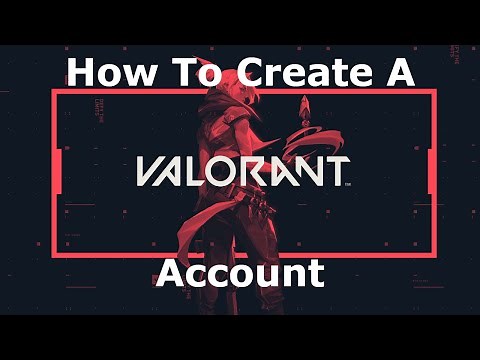 How To Create A VALORANT Account