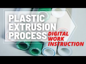 Plastic Extrusion Process Digital Work Instruction