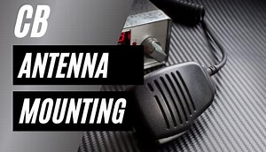 CB Radio Antenna Mounting - Step By Step Guide - Wholly Outdoor