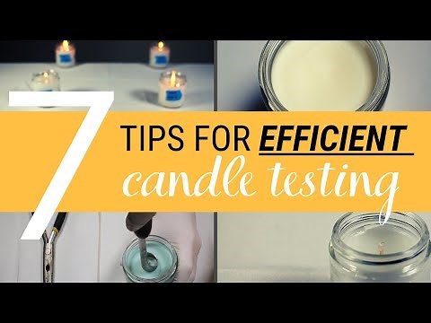 Top 7 Tips for Efficient Candle Testing