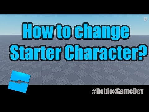 How do you change your starter character on Roblox studio tutorial? in 2021 #robloxdev