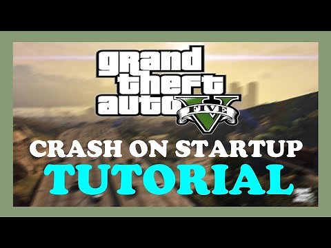 GTA 5 - How to Fix Crash on Startup - TUTORIAL | 2022
