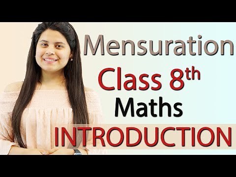 Introduction - Mensuration - Chapter 9 - NCERT Class 8th Maths