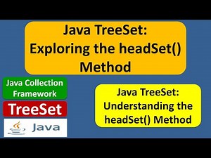 Java TreeSet Tutorial: Exploring the headSet() Method | Java Collection Framework