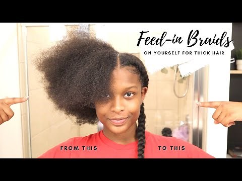 How To Do 2 Feed-In Braids On Yourself For Beginners | Thick Hair Hairstyles Easy