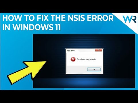 How to fix the NSIS error in Windows 11