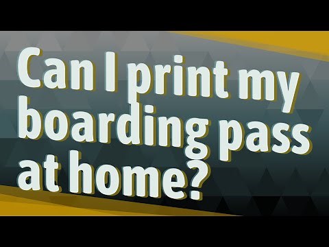 Can I print my boarding pass at home?