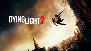 Dying Light 2 Stay Human: Reloaded Edition is free to play on Steam until February 26th