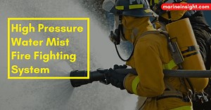 How High Pressure Water Mist Fire Fighting System For Ships Works?