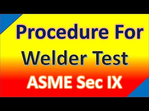 Welder Qualification test procedure as per ASME [ASME Sec IX]