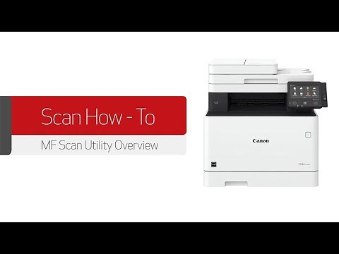 Canon imageCLASS MF Scan Utility Overview: How to Download, Use Scan Software Included with Printer