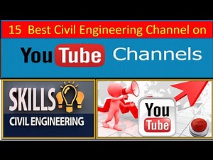 Top 15 Civil Engineering YouTube Channels in India | Best YouTube channels for Civil Engineer