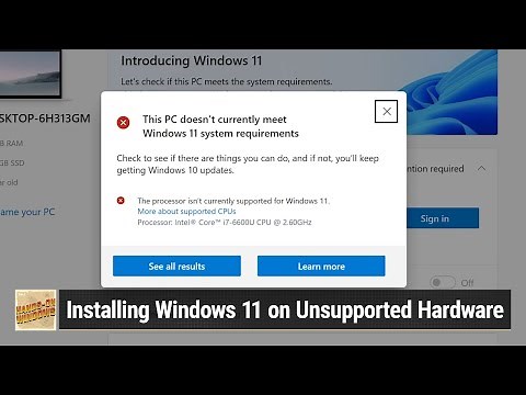 Installing Windows 11 on Unsupported Hardware - Bypassing Windows 11 system requirements