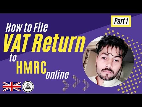 How to File VAT Return to HMRC Online Part 1 | Submit VAT