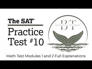 SAT Practice Test 10 — Full Math Walkthrough (Step-by-Step Solutions)