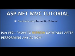 Part 50- Refresh DataTable after performing any action in ASP.NET MVC APPLICATION