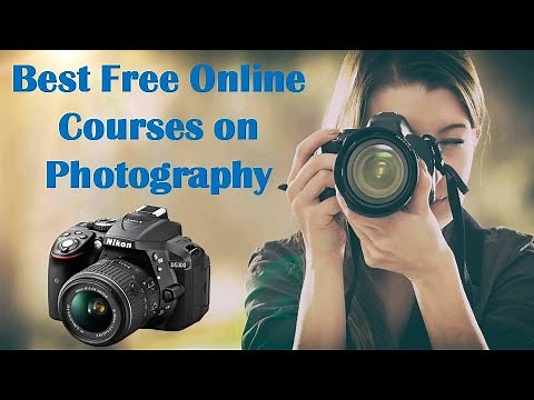 Top 10 Free Online Courses on Photography | Nikon | PPA | Udemy etc.