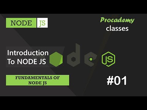 #01 Introduction to NODE JS | Fundamentals of NODE JS | A Complete NODE JS Course