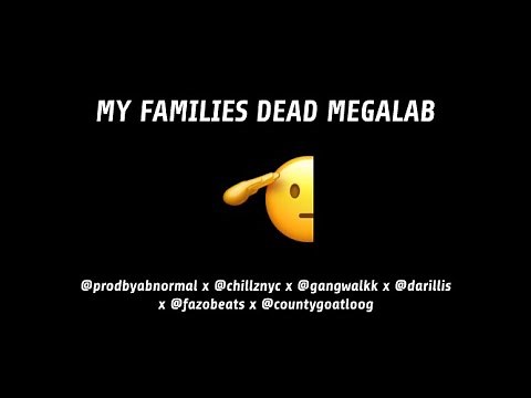 my families dead megalab (cypher) [OUT EVERYWHERE!]
