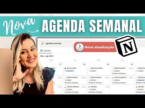 Como criar uma AGENDA SEMANAL no NOTION | Atualização