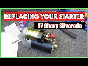 Replacing a Starter 97 Chevy Silverado