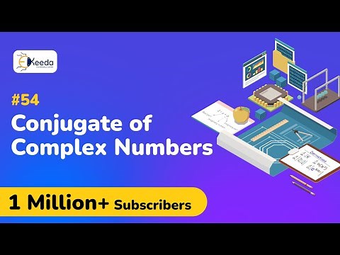 Conjugate of Complex Numbers - Complex Numbers - Engineering Mathematics 1