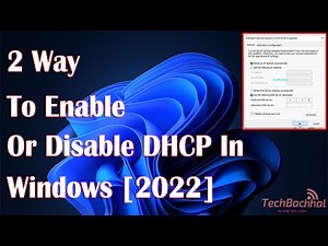 Enable Or Disable DHCP In Windows 11 - 2 Fix How To
