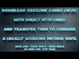 Step by Step Guide for Downloading Xbox One Games with your PC and Transfer them to Xbox One
