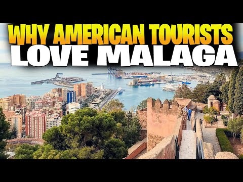 Why American Tourists Love Malaga | 10 Best Places To Visit