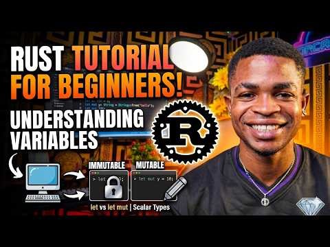 Rust Variables Explained for Beginners | Immutable vs Mutable | Rust Programming Tutorial