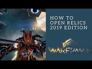 How to open relics 2019 ( lith, meso, axi, neo ) - Warframe