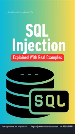 SQL Injection Explained With Real Examples #sqlinjection #ethicalhacking #axximuminfosolutions