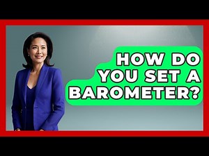 How Do You Set A Barometer? - Weather Watchdog