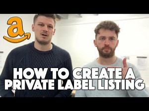 How To Create An Amazon Private Label Listing (Step By Step)