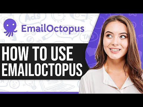 EmailOctopus Tutorial 2026: How To Use EmailOctopus