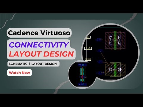 Layout Connectivity in Cadence Virtuoso | Layout Design Tutorial | VLSI Design
