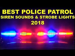BEST Emergency Siren Sounds & Fast Strobe Lights Effects 2018 Police Car Patrol Ambulance Firetrucks