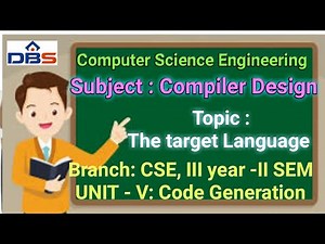 Compiler Design, Code Generation,The target Language