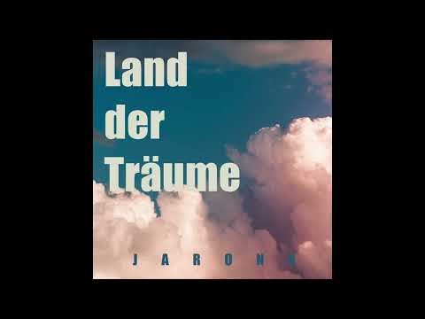 JARONA - Land der Träume (Official Audio)