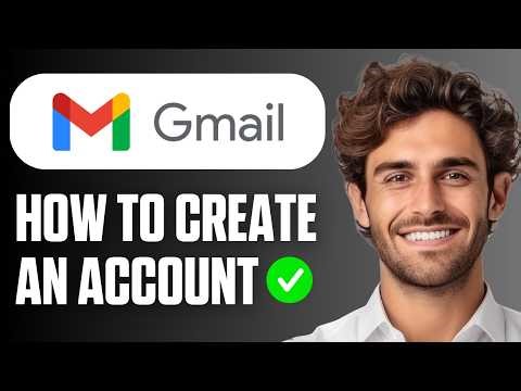 How To Create Gmail Account (Easy Guide 2026)