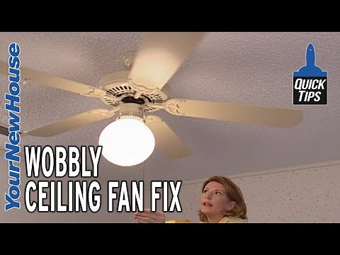 How to Fix a Wobbly Ceiling Fan