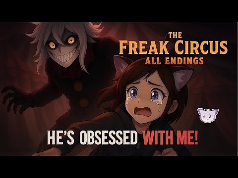 The Freak Circus All ENDINGS - Pierrot is Obsessed With Me!!!