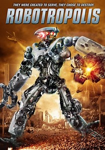 Robotropolis - movie: where to watch stream online