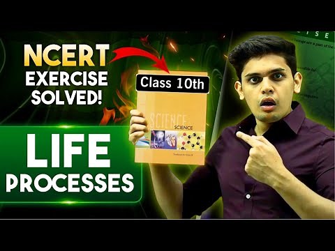 Class 10th Science - Life Processes🔥| NCERT Exercise Solved | Prashant Kirad