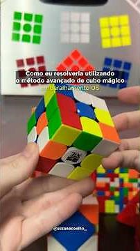 Como eu RESOLVERIA utilizando o MÉTODO AVANÇADO de CUBO MÁGICO - Scramble #06