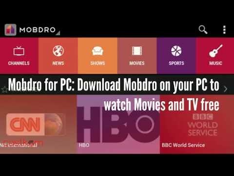 Mobdro for PC: Download Mobdro on your PC to watch Movies and TV free