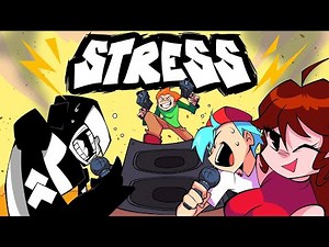 FNF Animation - STRESS (Video from TheShookKitty)